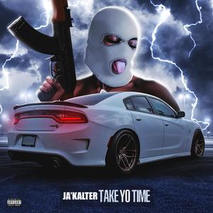 Take Yo Time (Explicit)