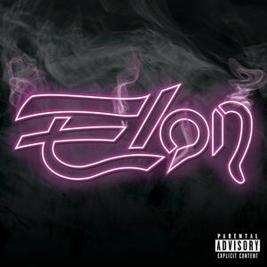Elon (Explicit)