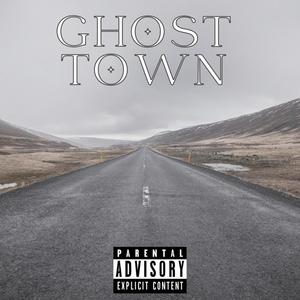 Ghost Town (Explicit)