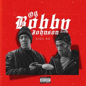 OG BOBBY JOHNSON (Explicit)