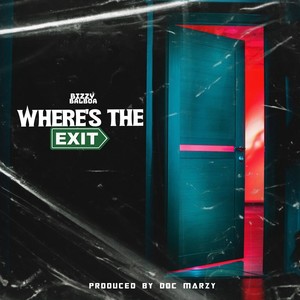 Where's the Exit? (Explicit)