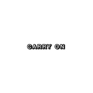 CARRY ON