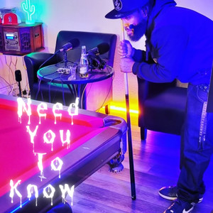 Need You to Know (Explicit)