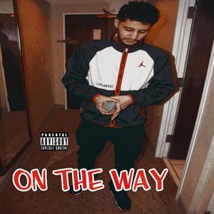 On The Way (Explicit)