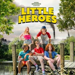 Little Heroes [Original Motion Picture Soundtrack DBM Films 2022] (小小英雄 电影原声带)