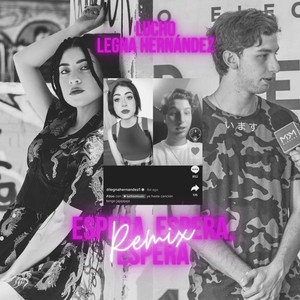 Espera, Espera, Espera (Lucho Remix)