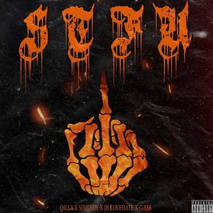 STFU (feat. Singnoy, JBlovehate & G-xss) [Explicit]