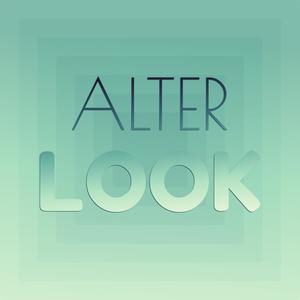 Alter Look