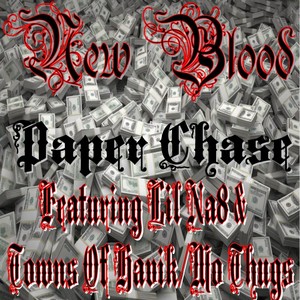 Paper Chase(feat. Lil Na8 & Towns Of Havik/Mo Thug) (Explicit)