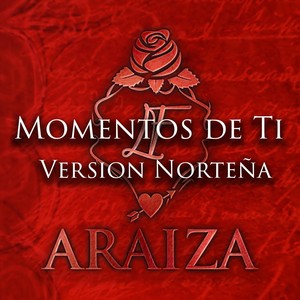 Momentos De Ti (Version Norteña)