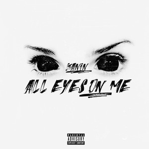 All Eyes on Me (Explicit)