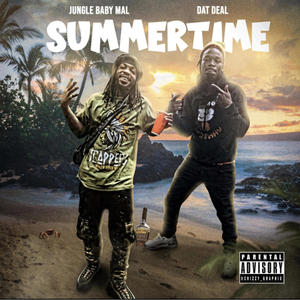 Summertime (feat. Dat Deal) (Explicit)