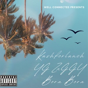 Bora Bora (feat. YG ZxGGY) (Explicit)