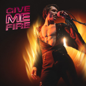 Give Me Fire (2022 Version)
