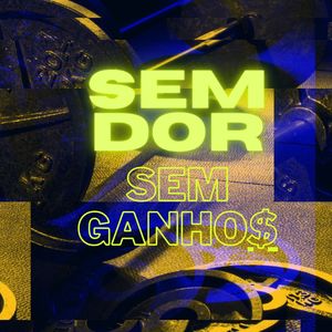 Sem Dor Sem Ganhos