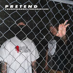 PRETEND (feat. Toni Heartless)