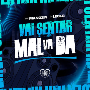 Vai Sentar Malvada (Explicit)
