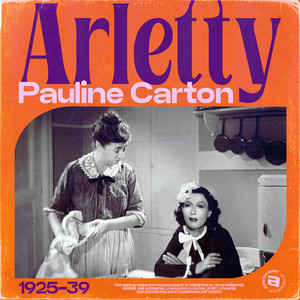 Arletty-Pauline Carton 1925-39 Chansonphone 111