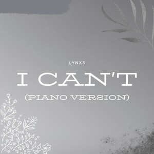 I Can't (Piano Version)