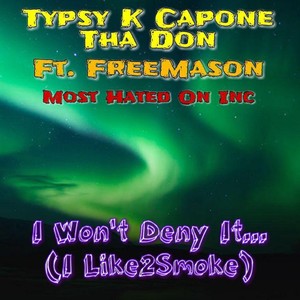 I Won't Deny It (I Like2smoke) [feat. Freemason] [Explicit]