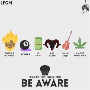 Be Aware (Explicit)