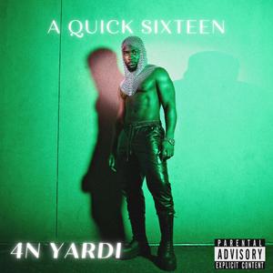 A Quick Sixteen (Freestyle) (Explicit)