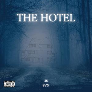 THE HOTEL (Explicit)