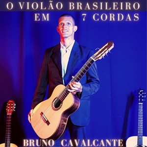 O Violão Brasileiro em 7 Cordas