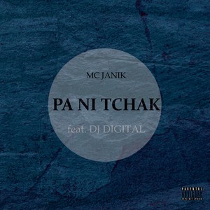 Pa Ni Tchak (Explicit)