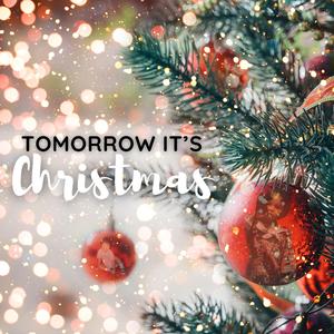 Tomorrow it's Christmas - Single Version