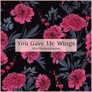 You Gave Me Wings