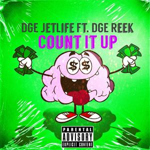 Count It Up (feat. DGE Reek) (Explicit)