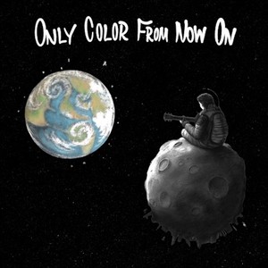 Only Color from Now On