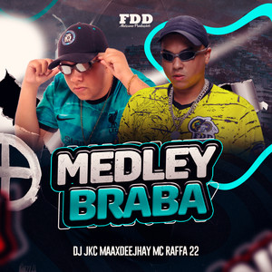 MEDLEY BRABA (Explicit)