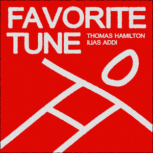 Favorite Tune (feat Ilias Addi)