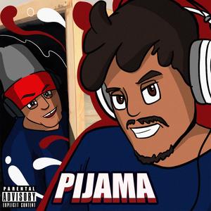 Pijama (Explicit)