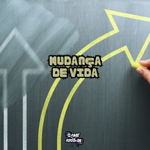 Mudança de Vida (Explicit)