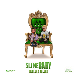 SLIME BABY (Explicit)