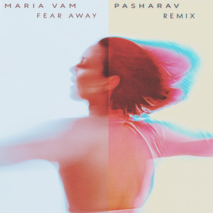 Fear Away (PashaRav Remix)