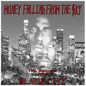 Money Falling from the $kY (feat. Black City) (Explicit)