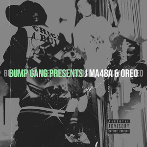 Bump Gang Presents (Explicit)