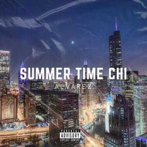 Summer Time Chi (Explicit)