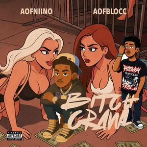 Btch Crawl (feat. AOF BLOCC) (Explicit)