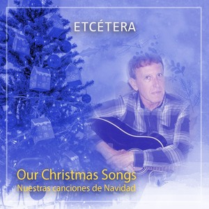 Our Christmas Songs, Nuestras Canciones de Navidad