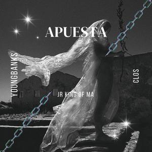 Apuesta (feat. Youngbanks & Clos) [Explicit]