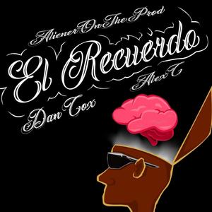 EL RECUERDO (feat. Aliener & Alex C)