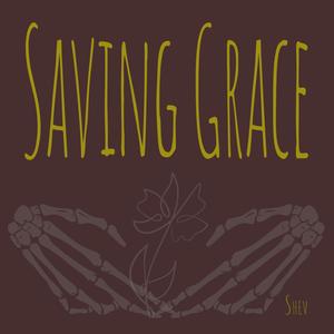 Saving Grace (Explicit)