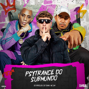 Psytrance Do Submundo (Explicit)