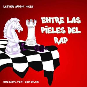 Entre las pieles del rap (feat. Dein Solano) (Explicit)