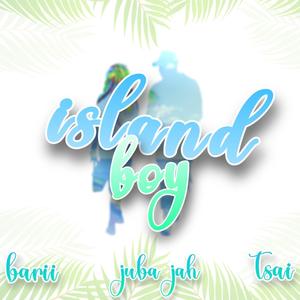 Island Boy (feat. Juba Jah & Tsai)